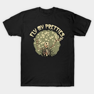 Skeleton with Butterflies - fly my pretties T-Shirt